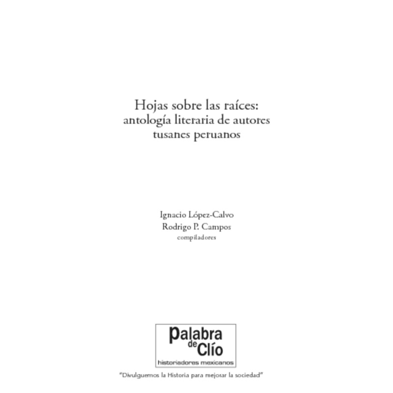Hojas sobre las raíces: antología literaria de autores tusanes peruanos