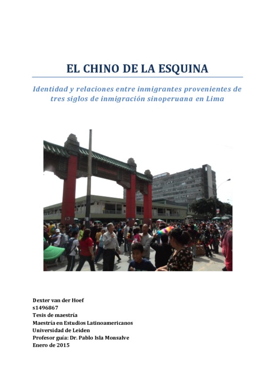 El chino de la esquina: Identidad y relaciones entre inmigrantes provenientes de tres siglos de inmigración sinoperuana en Lima